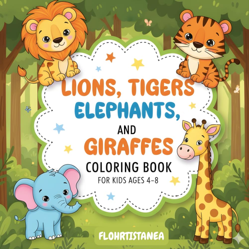 Lions, Tigers, Elephants, and Giraffes: Zoo Animals Coloring Book for Kids Boys and Girls Ages 4-8