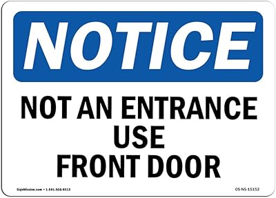 OSHA Notice Sign - Not An Entrance Use Front Door | Rigid Plastic Sign | Protect Your Business, Construction Site, Warehouse & Shop Area | Â Made in the USA
