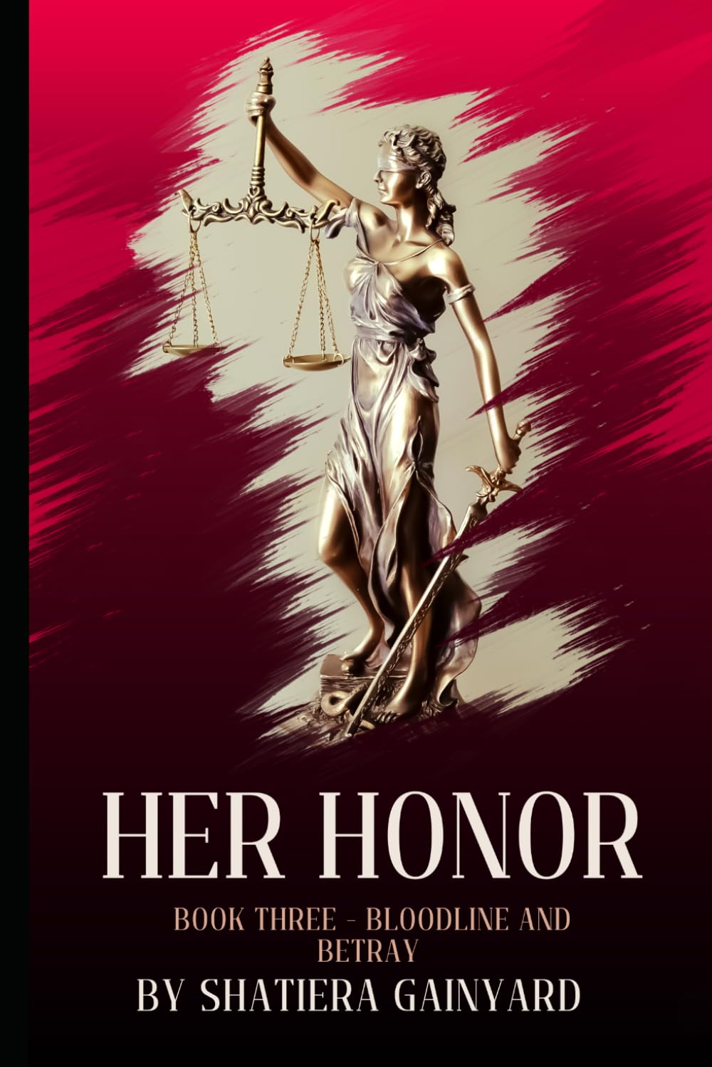 HER HONOR: Book Three - Bloodlines and Betrayal