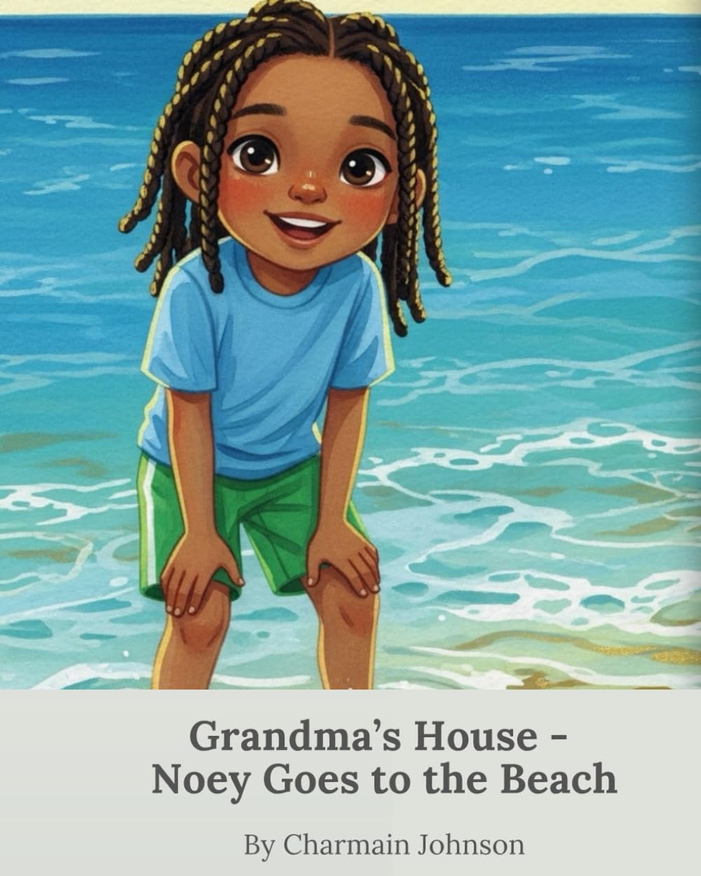 Grandma's House: Noey Goes to the Beach