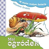 Moj ogrodek 8374379243 Book Cover
