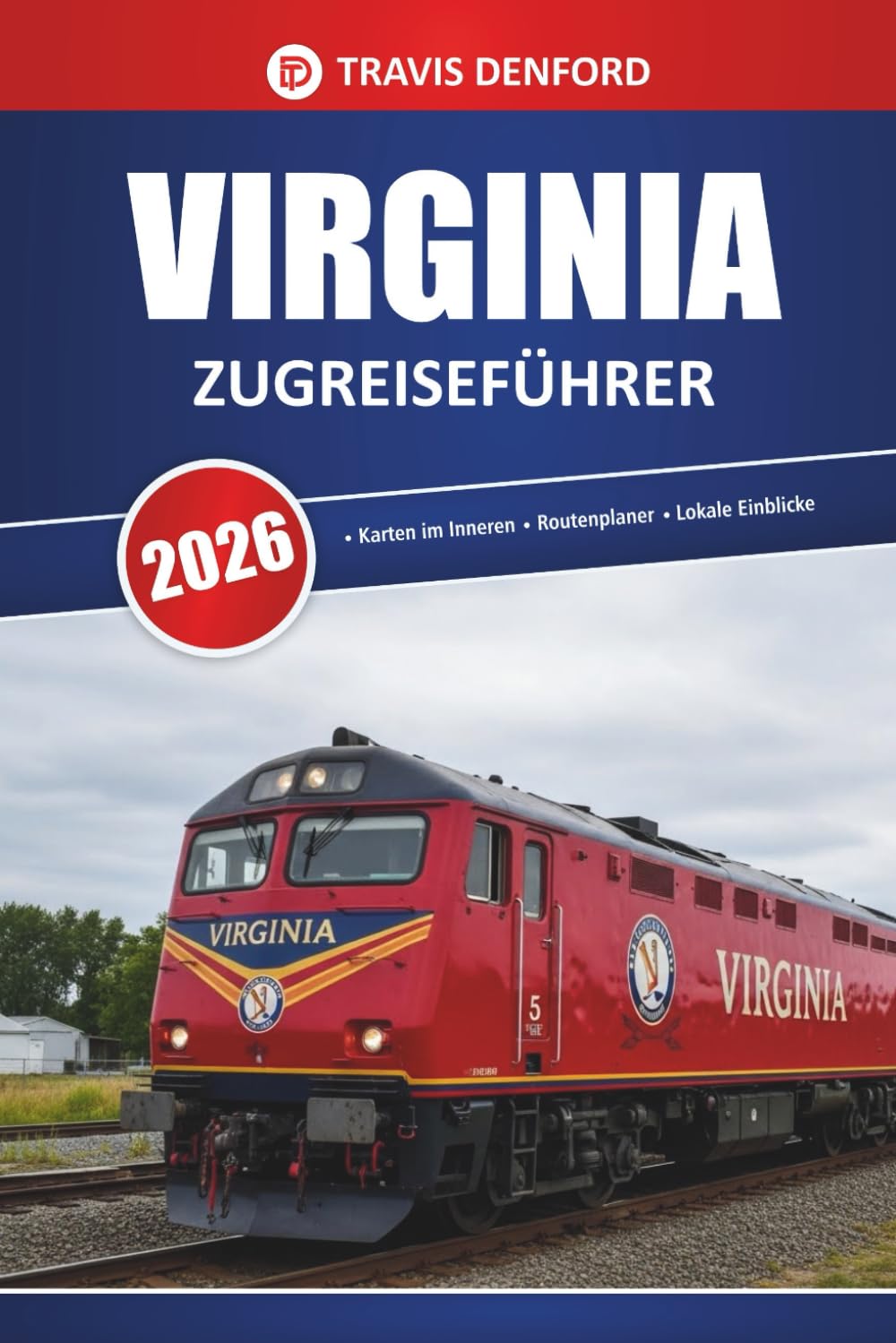 Virginia Zugreiseführer 2026: Landschaftlich reizvolle Routen, lokale Tipps, Karten und Reiserouten zur Erkundung der Ostküste per Bahn