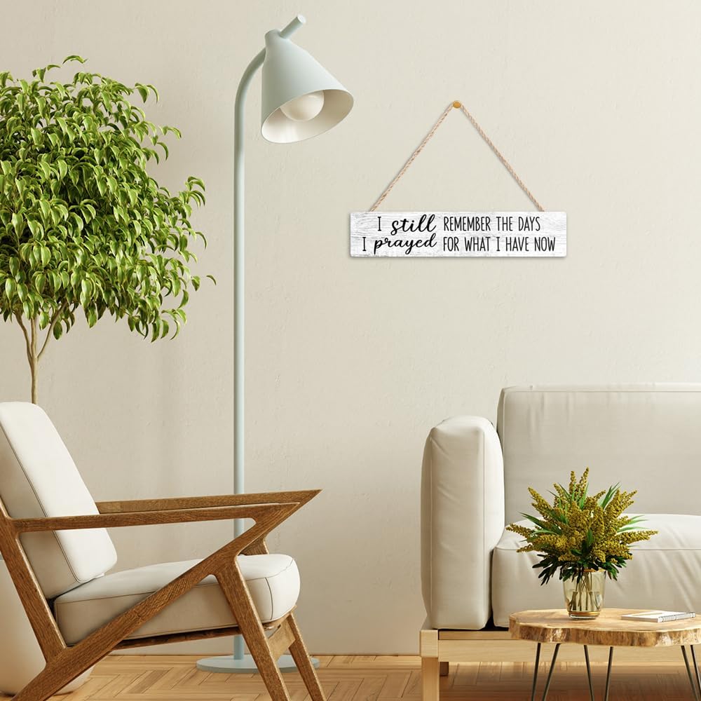 AGMDESIGN I Still Remember the Days I Prayed For What I Have Now Wood Sign, Faith-Based Wall Decor for Shelf Desk Door, Christian Hanging Wooden Plaque for Bedroom Home Prayer Room Farmhouse - Image 6