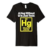 A Hug without U is Toxic Premium T-Shirt