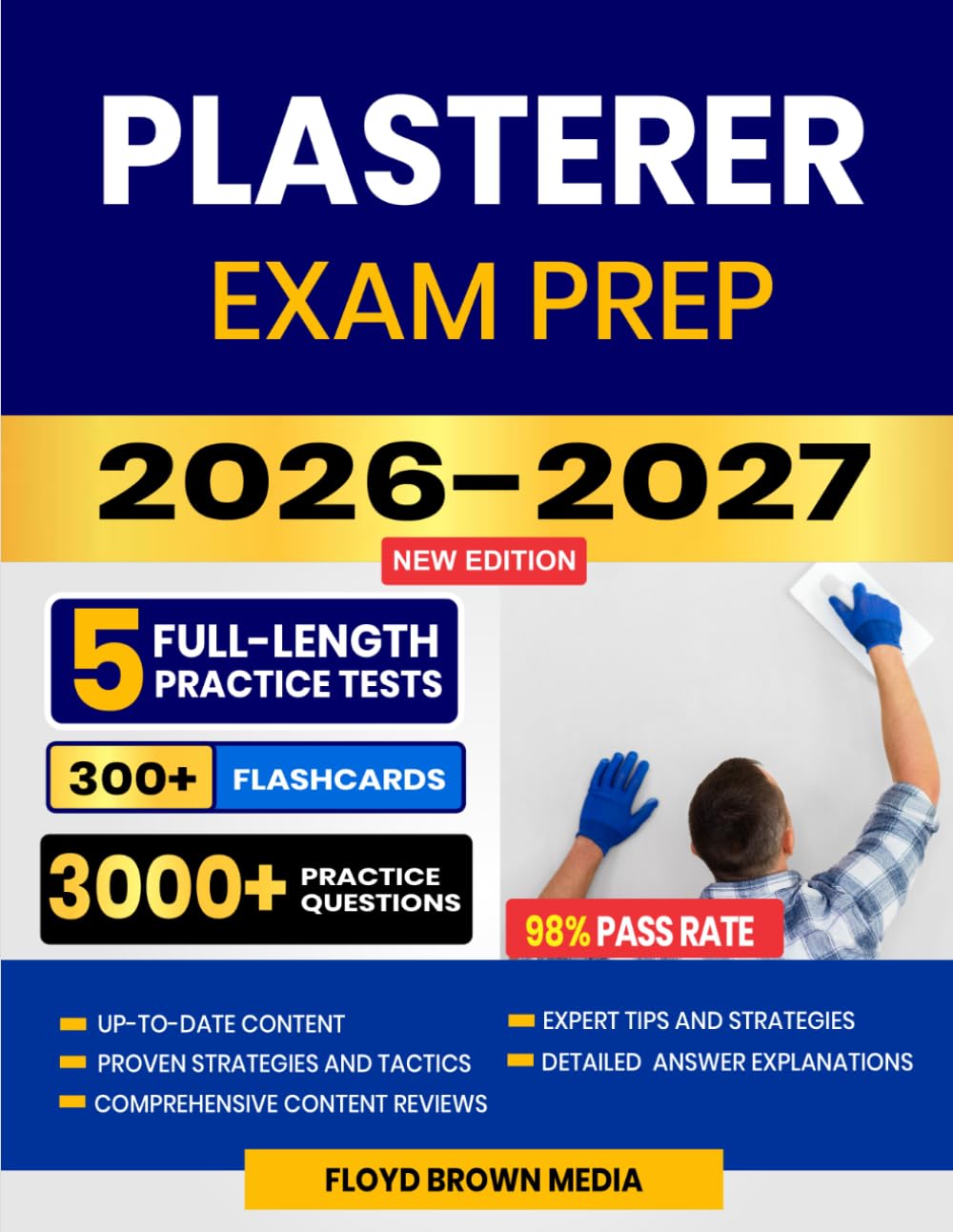Plasterer Exam Prep 2026-2027: Study Guide, Proven Strategies, 5 Full-Length Practice Tests and Detailed Answer Explanations with 300+ Flashcards