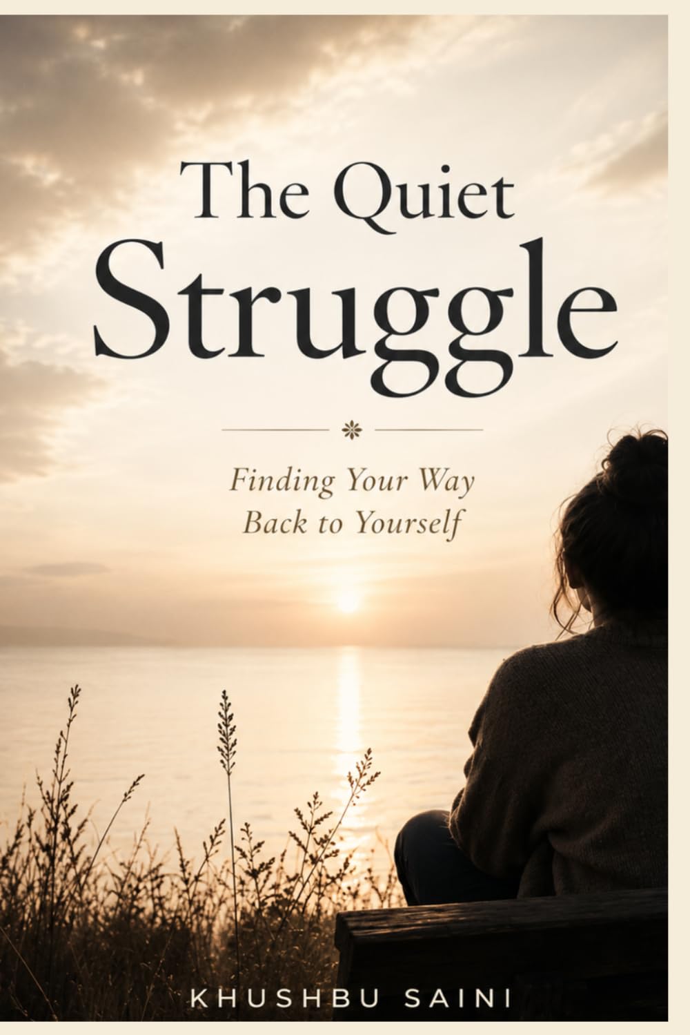 The Quiet Struggle: Finding Peace Within Yourself