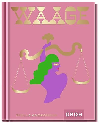 Waage: Ein edles Geschenkbuch über die Kraft der Astrologie | Tolles Horoskop-Buch für alle im Sternzeichen Waage Geborenen (Sternzeichen-Bücher zum Verschenken)