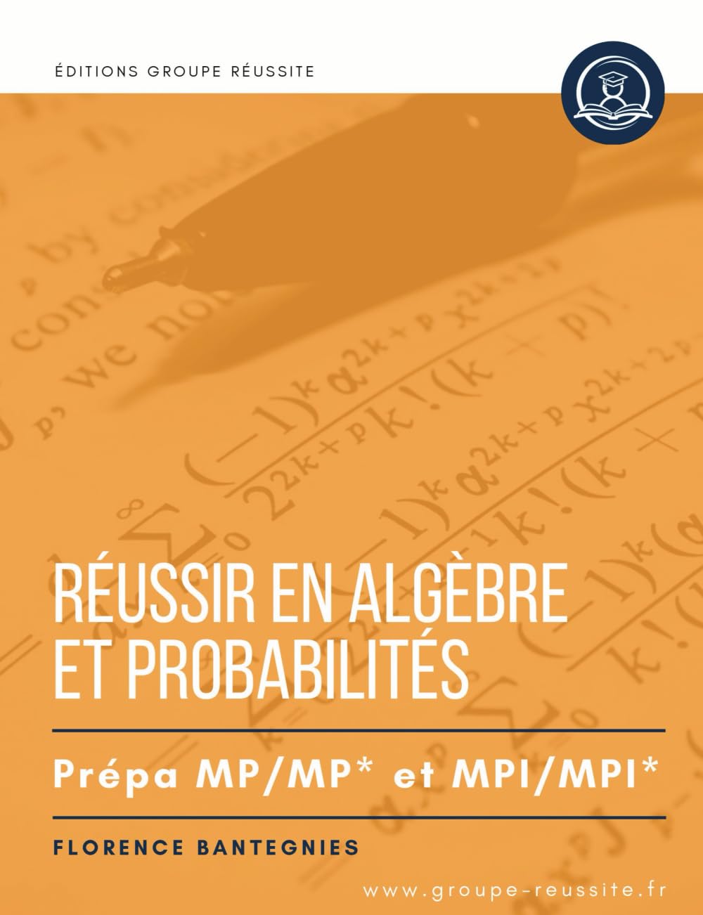 Maths MP et MPI : Réussir en Algèbre & probabilités en prépa MP / MP* et MPI / MPI*: Méthodes, exercices classiques et annales corrigés de maths en ... MP* et MPI / MPI*. Révisions écrits et oraux.