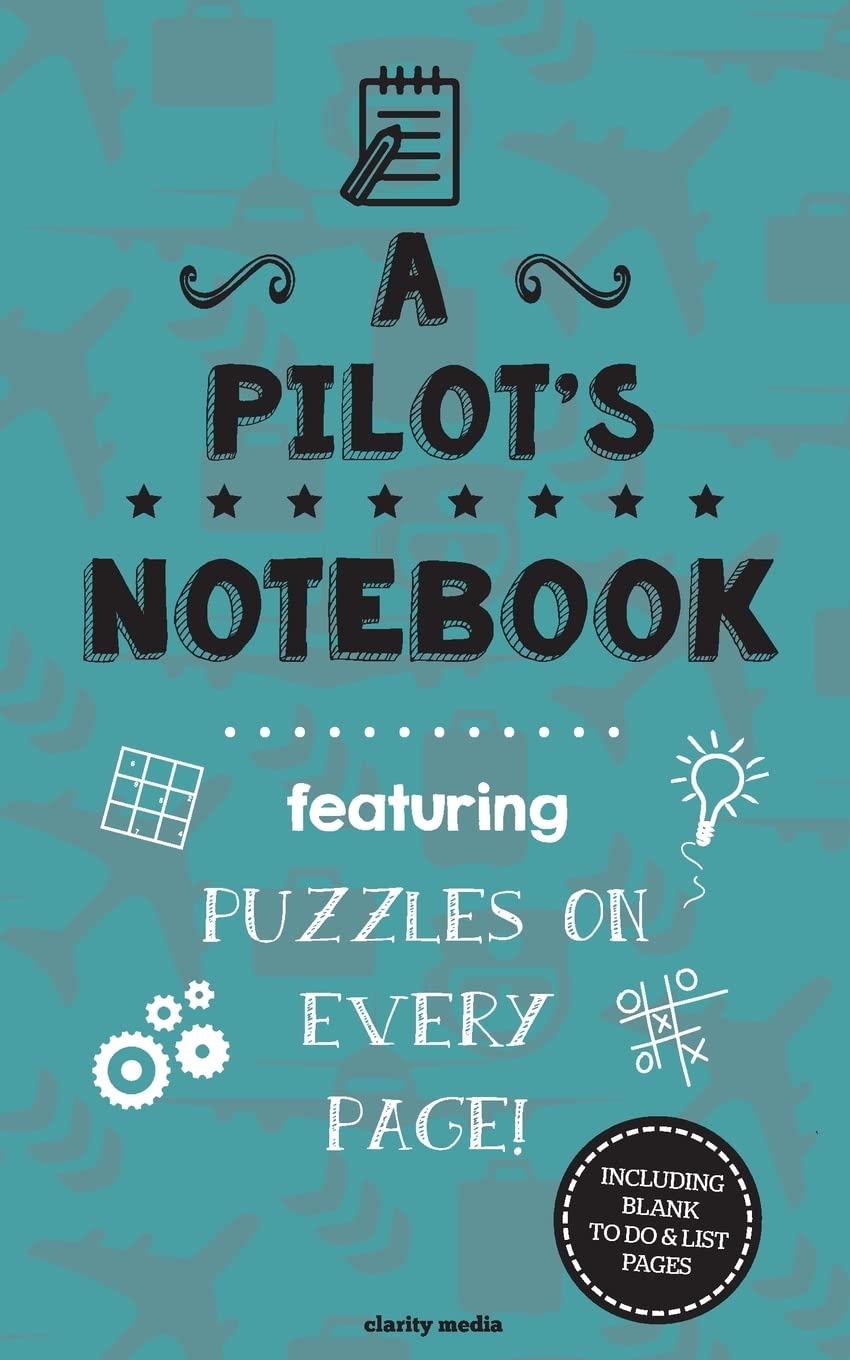 A Pilot's Notebook: Featuring 100 puzzles