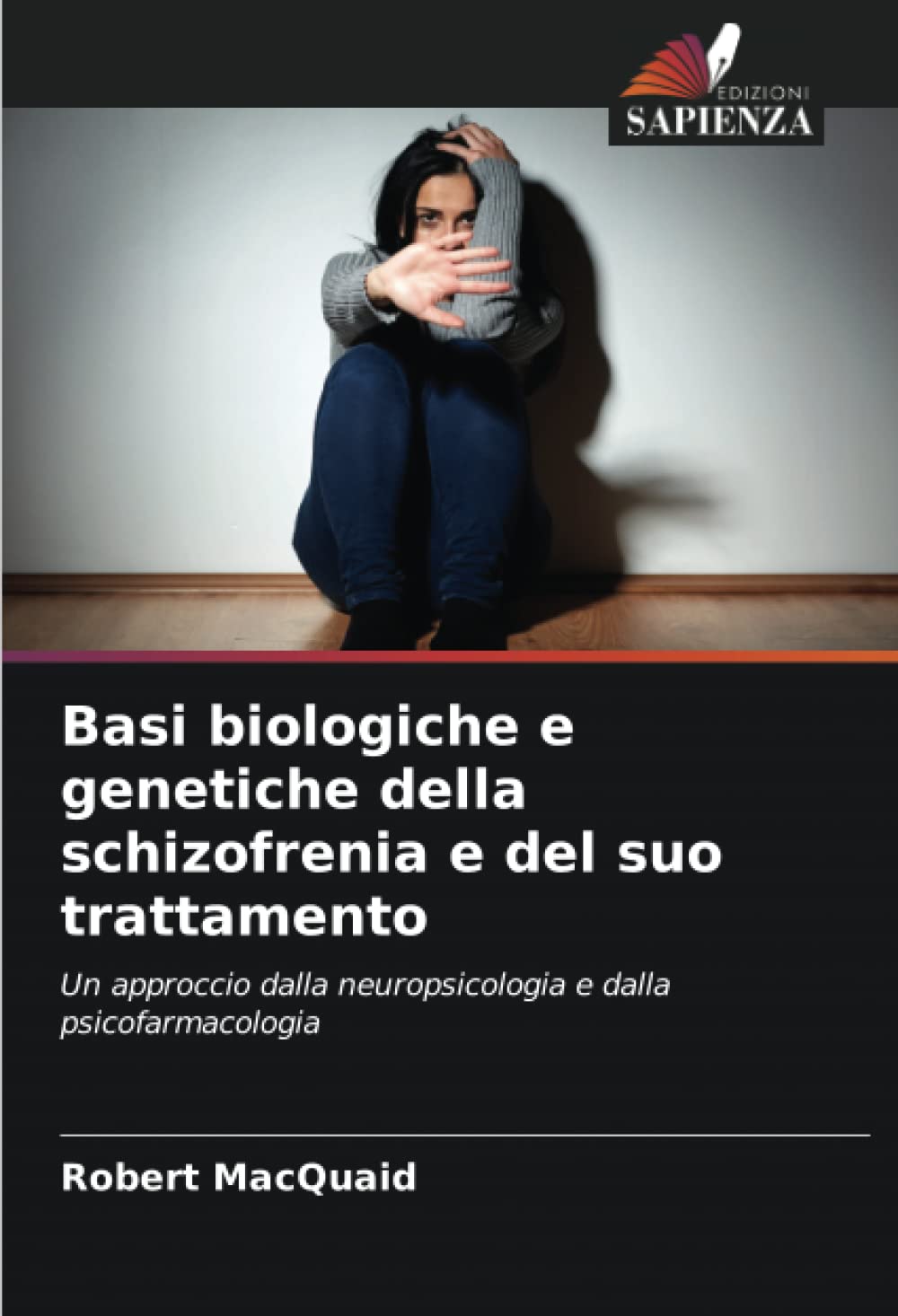 Basi biologiche e genetiche della schizofrenia e del suo trattamento: Un approccio dalla neuropsicologia e dalla psicofarmacologia
