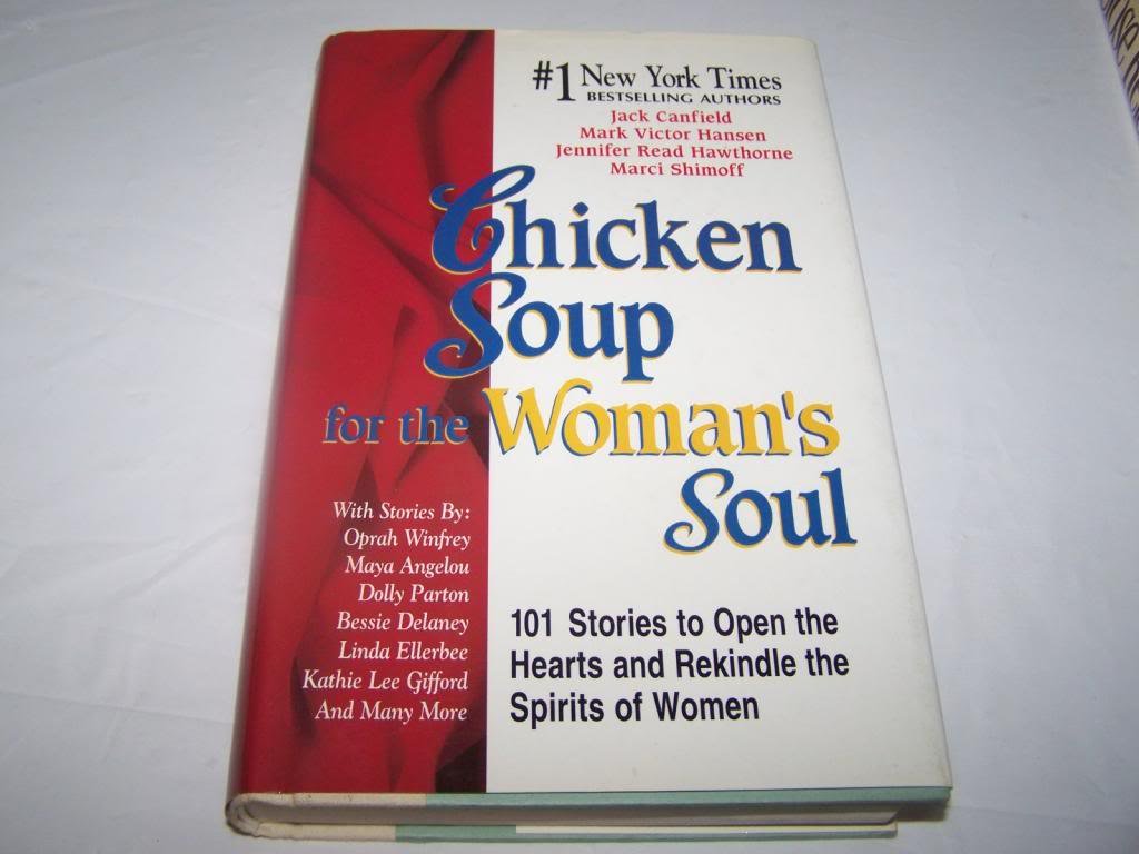 Cover of Chicken Soup for the Woman's Soul: 101 Stories to Open the Hearts and Rekindle the Spirits of Women (Chicken Soup for the Soul)