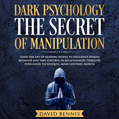 Cover art for Dark Psychology: The Secret of Manipulation