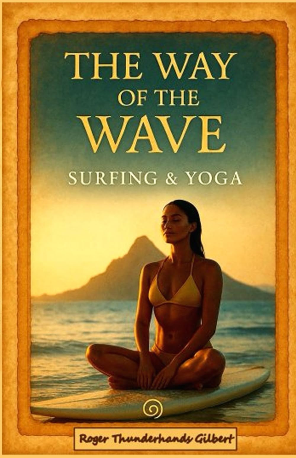 The Way of The Wave: Surfing & Yoga