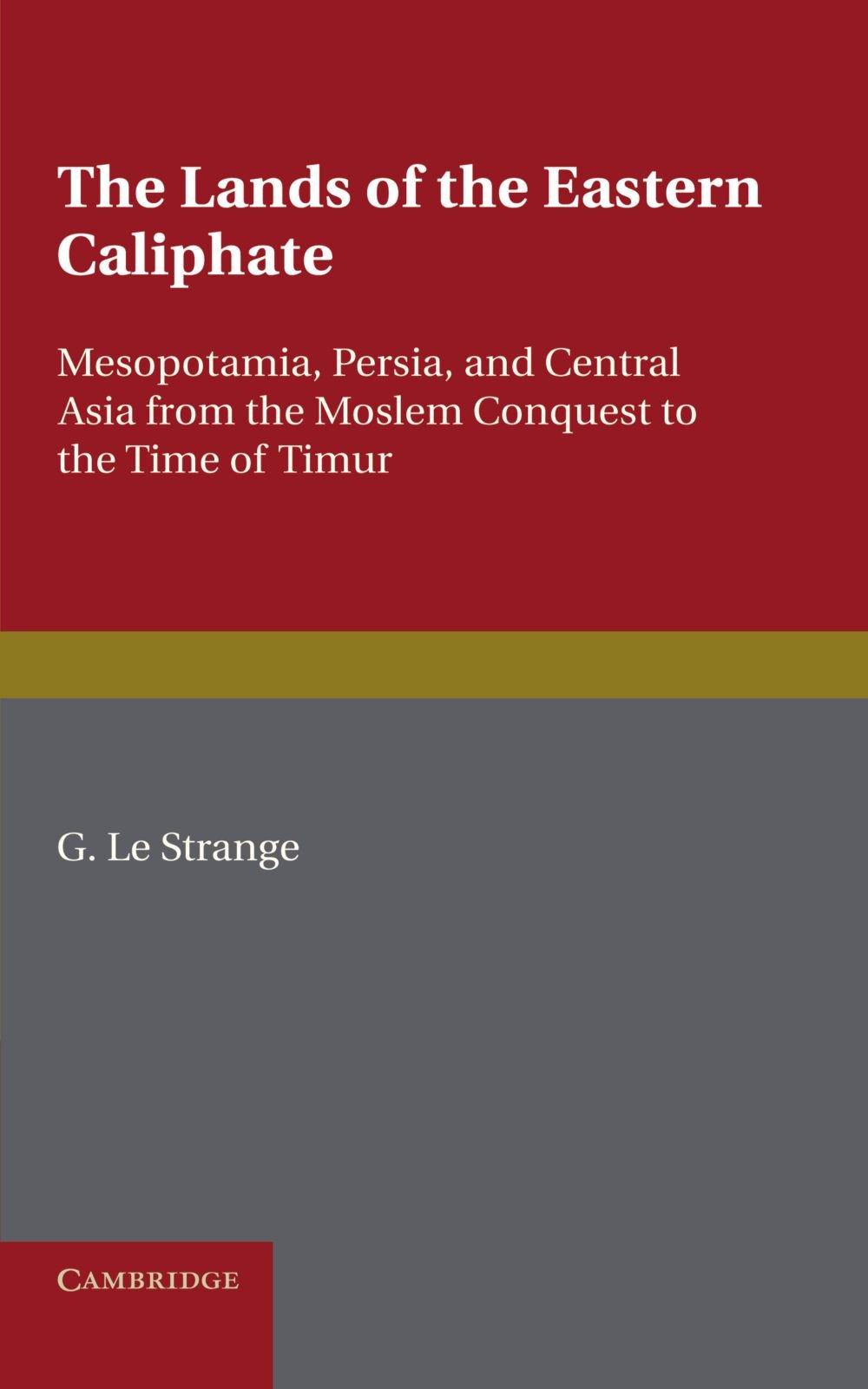 The Lands of the Eastern Caliphate