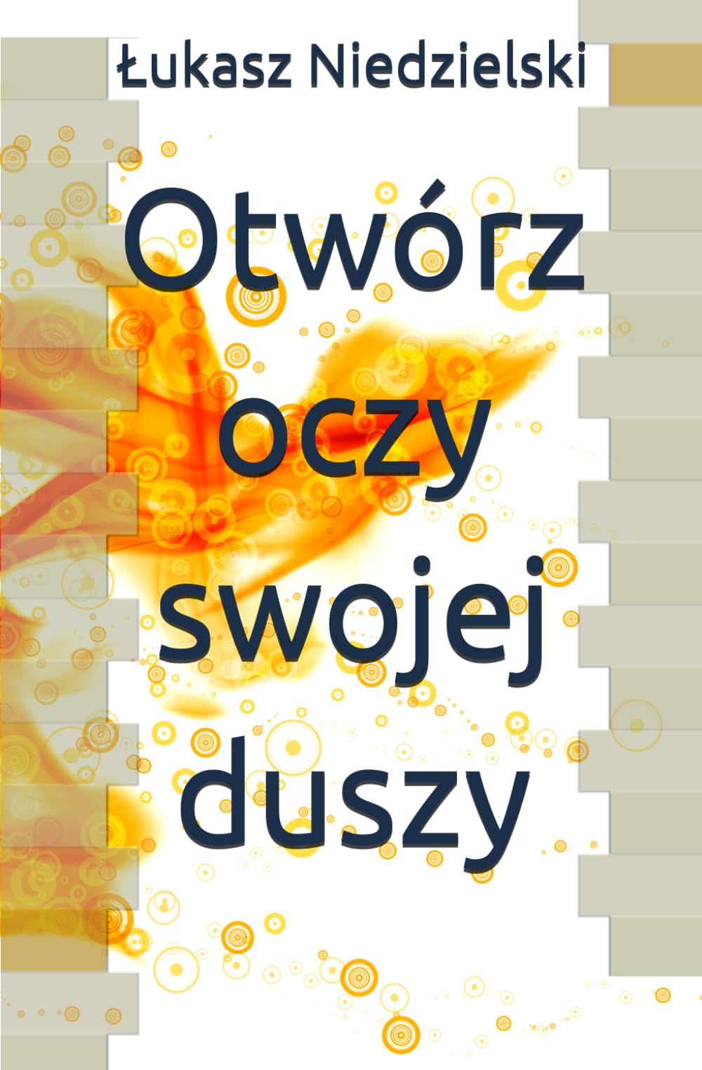 Otwórz oczy swojej duszy