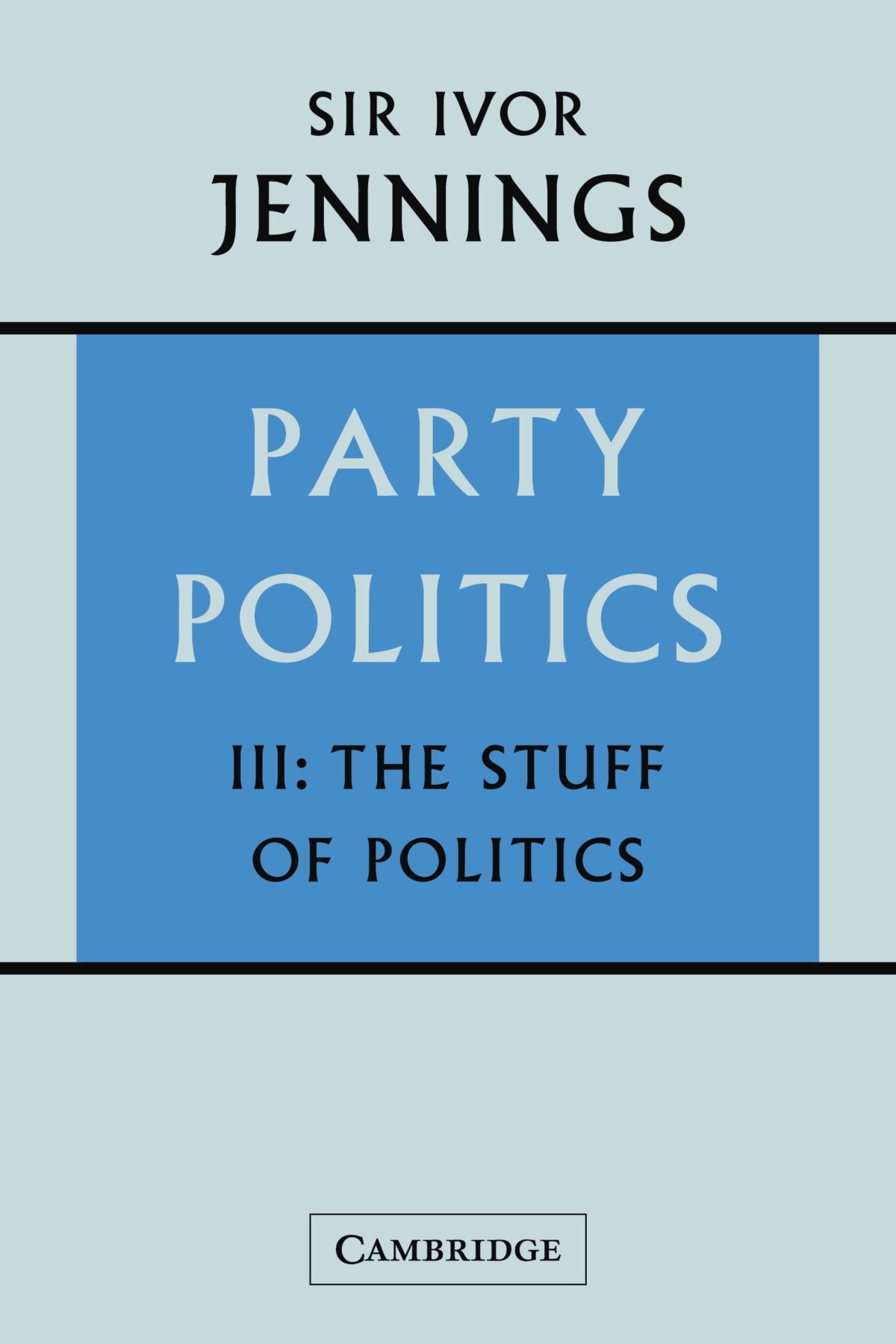 Party Politics: 3.by Jennings  New 9780521129794 Fast Free Shipping<|