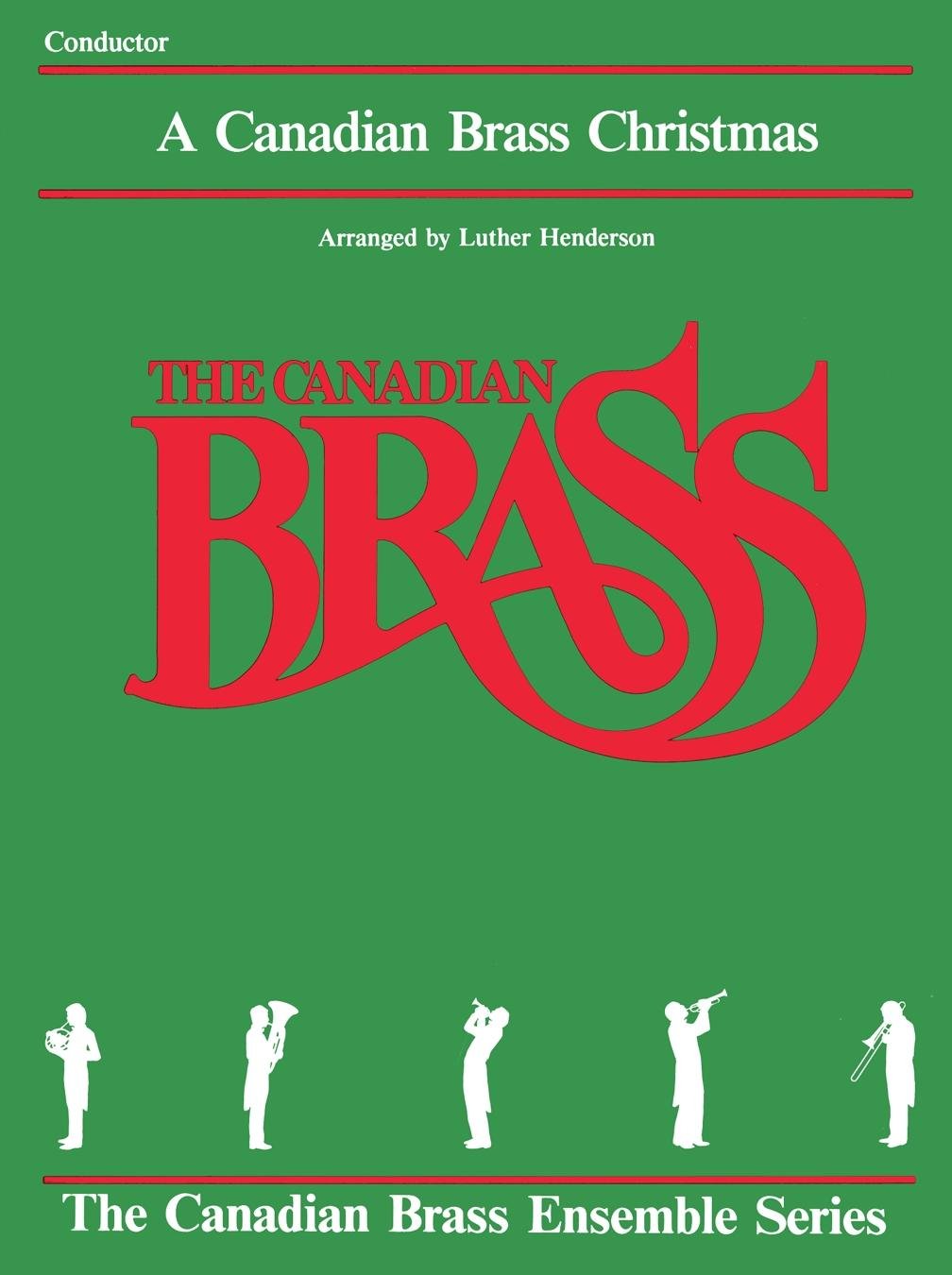 The Canadian Brass Christmas Trombone 9781458401878 The