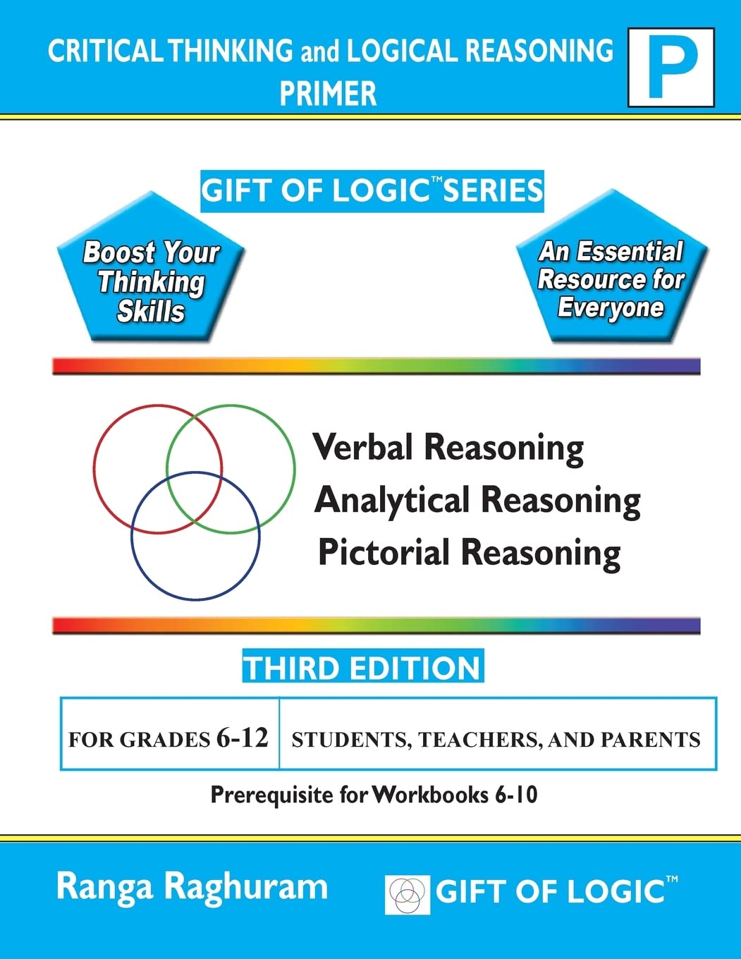 Critical Thinking and Logical Reasoning Primer (Gift of Logic)