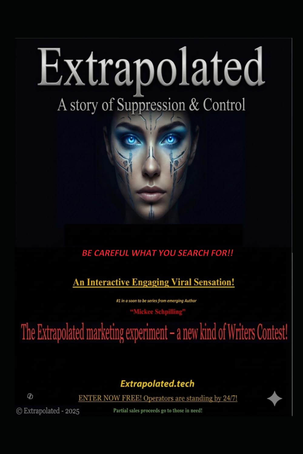Extrapolated: A story of suppression and control!: Be careful what you search for!