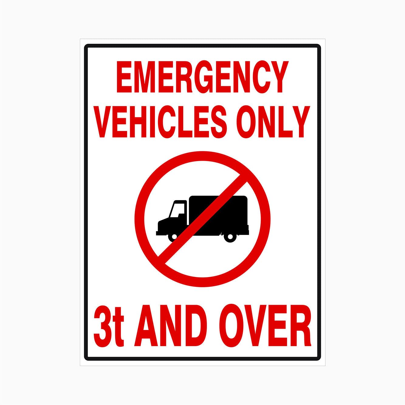 EMERGENCY VEHICLES ONLY - NO TRUCKS 3T AND OVER Sign Metal Tin Sign 8 x 12 inch for Industrial & Commercial Series