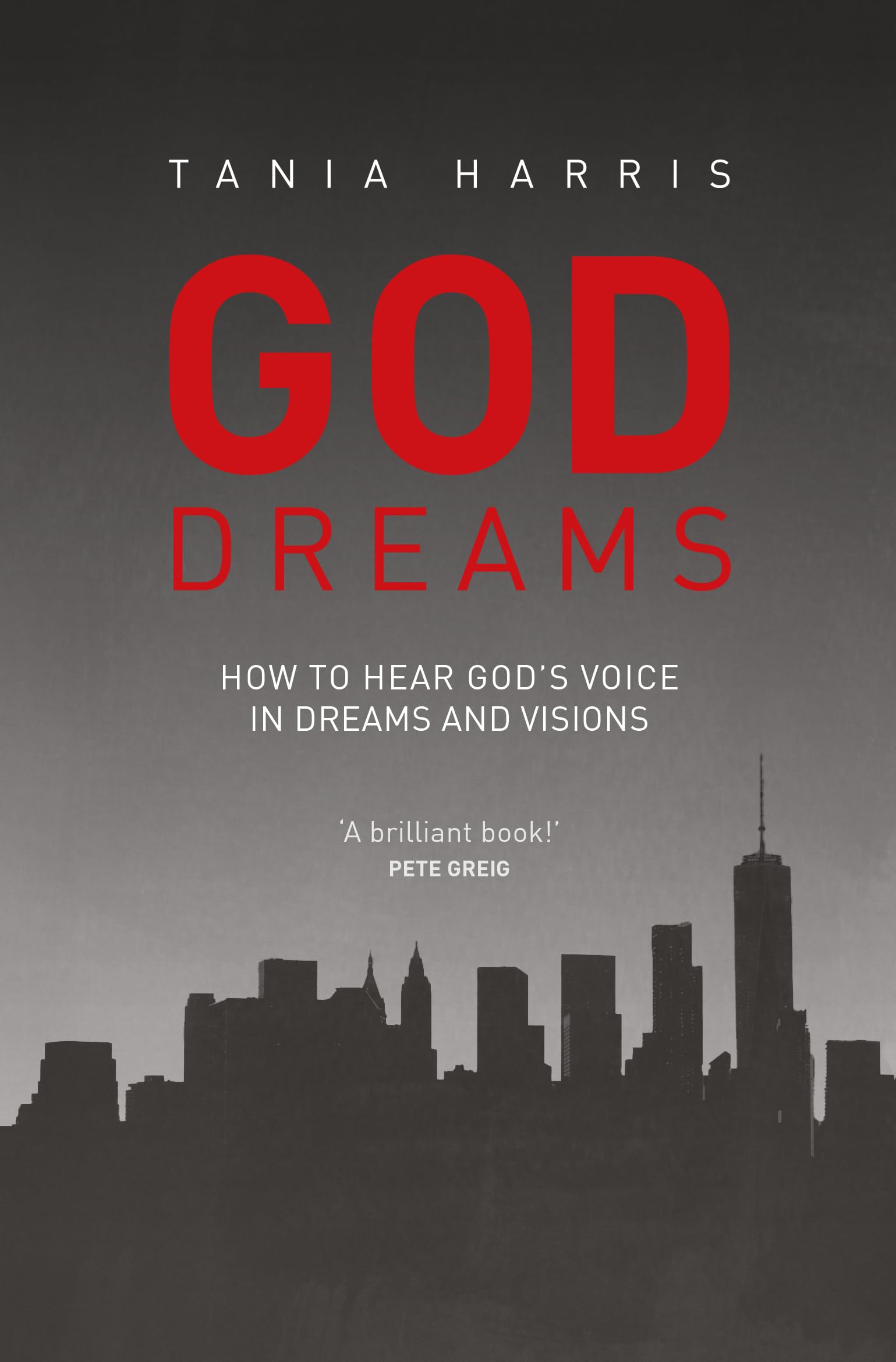 God Dreams: How to hear God’s voice in dreams and visions