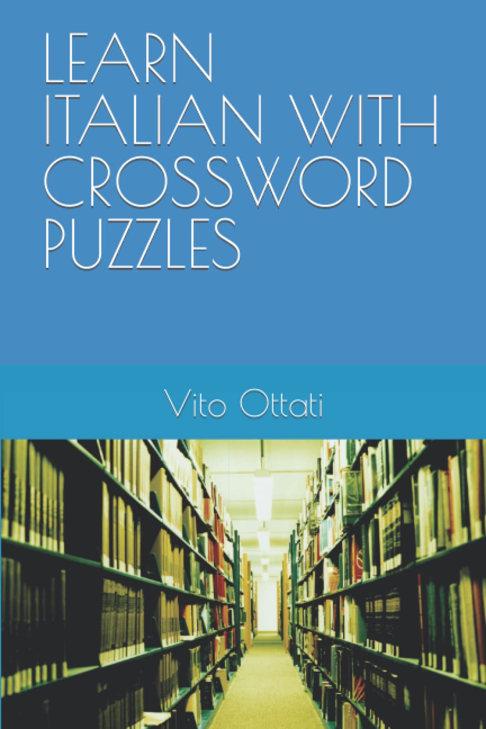 LEARN ITALIAN WITH CROSSWORD PUZZLES