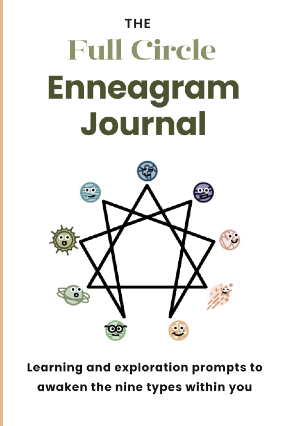 The Full Circle Enneagram Journal: Learning and exploration prompts to tap into the nine Enneagram types.      Hardcover – June 11, 2023