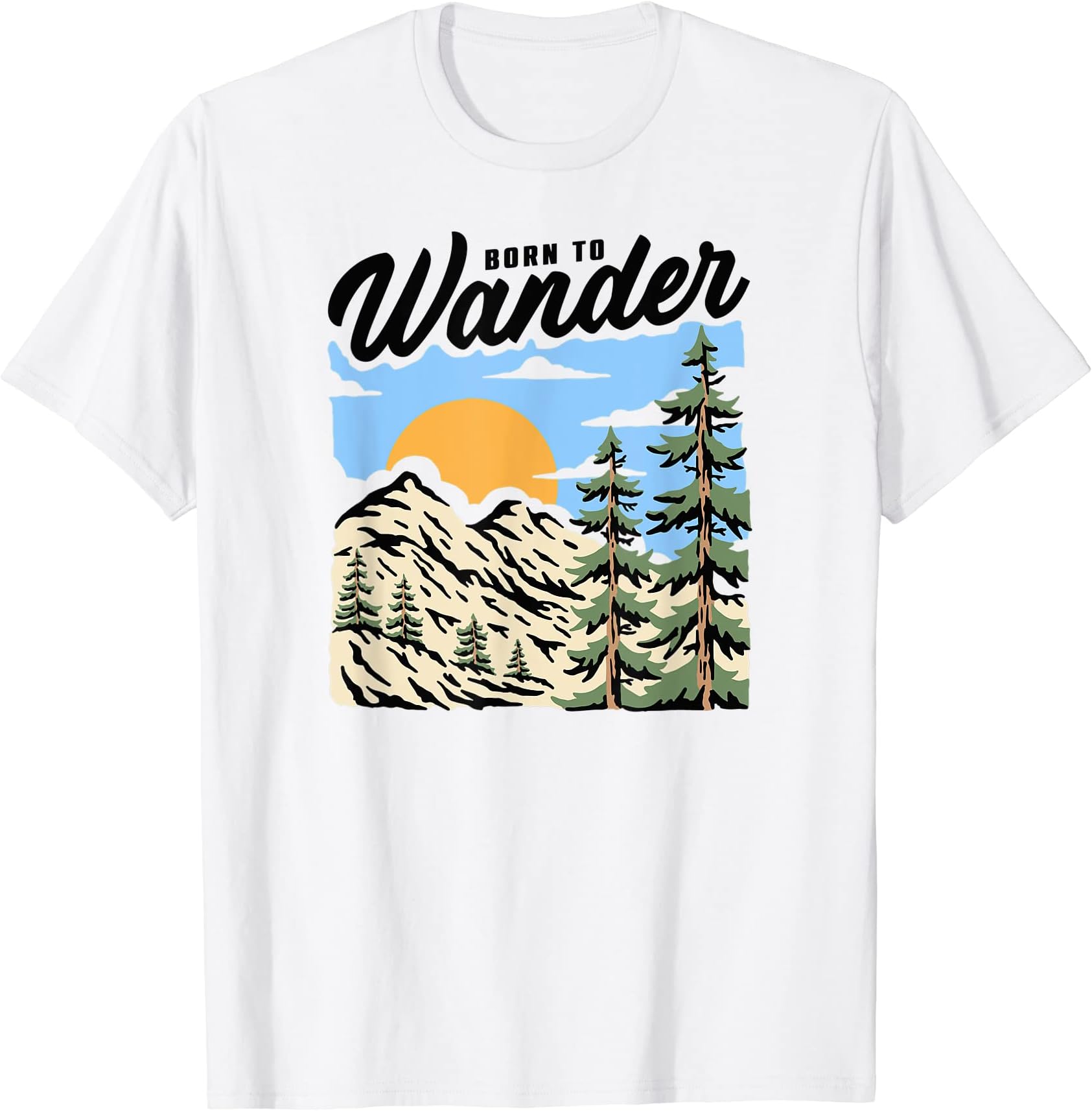 Born To Wander Mountain Sunset Lake Living The Good Life T-Shirt