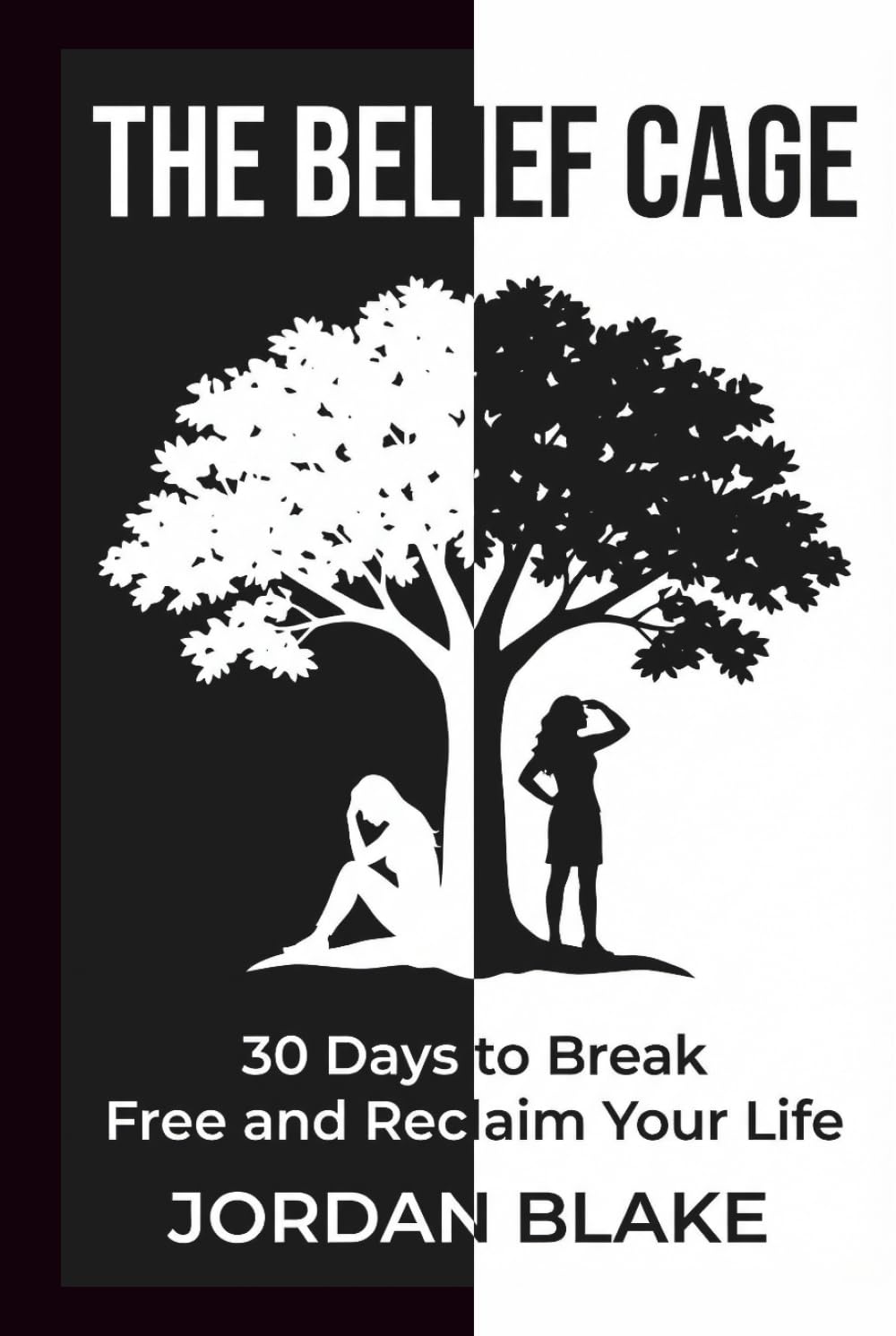 The Belief Cage | 30 Days To Break Free & Reclaim Your Life.: If You Shrink in Meetings, Apologize for Existing but Dream Big: This Book Will Set You Free: A Practical Guide for Anyone who is Worth.
