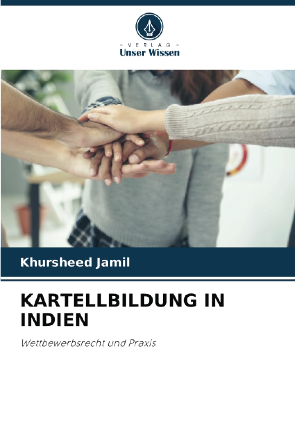 KARTELLBILDUNG IN INDIEN: Wettbewerbsrecht und Praxis