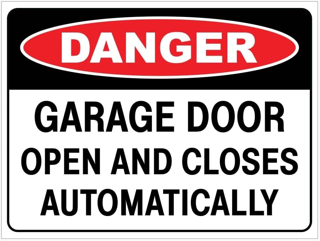 Danger Garage Door Open and Closes Automatically Rust Free Aluminum Tin Sign - Warning Decor with Pre-Drilled Holes for Indoor-Outdoor Residential Garage, Commercial Garage Entrance - 8x12 Inch​