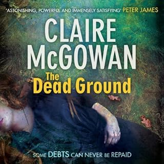 The Dead Ground Audiolibro Por Claire McGowan arte de portada