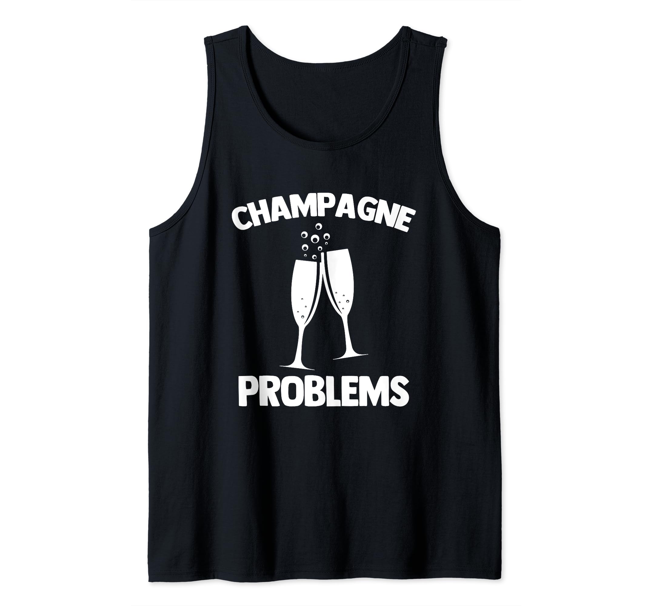 Champagne Problems - Funny Saying Cute Cool Party Women Tank Top