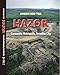 Hazor: Canaanite Metropolis, Israelite City