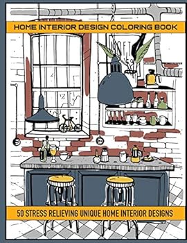 Paperback Home Interior Design Coloring Book: 50 Stres Relieving Unique Home Interior Designs Book