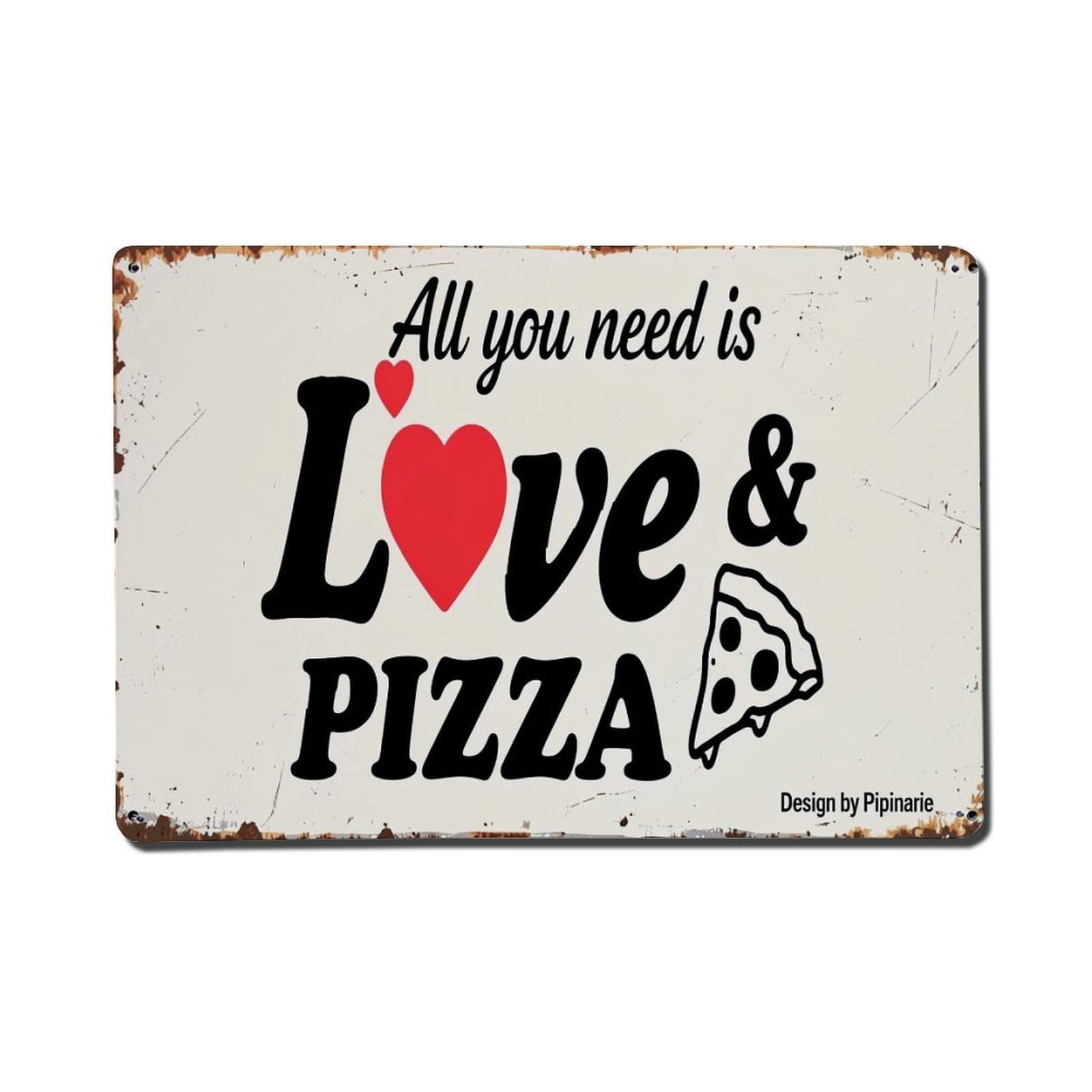 All You Need Is Love And Pizza_2 Metal Tin Sign Plaque