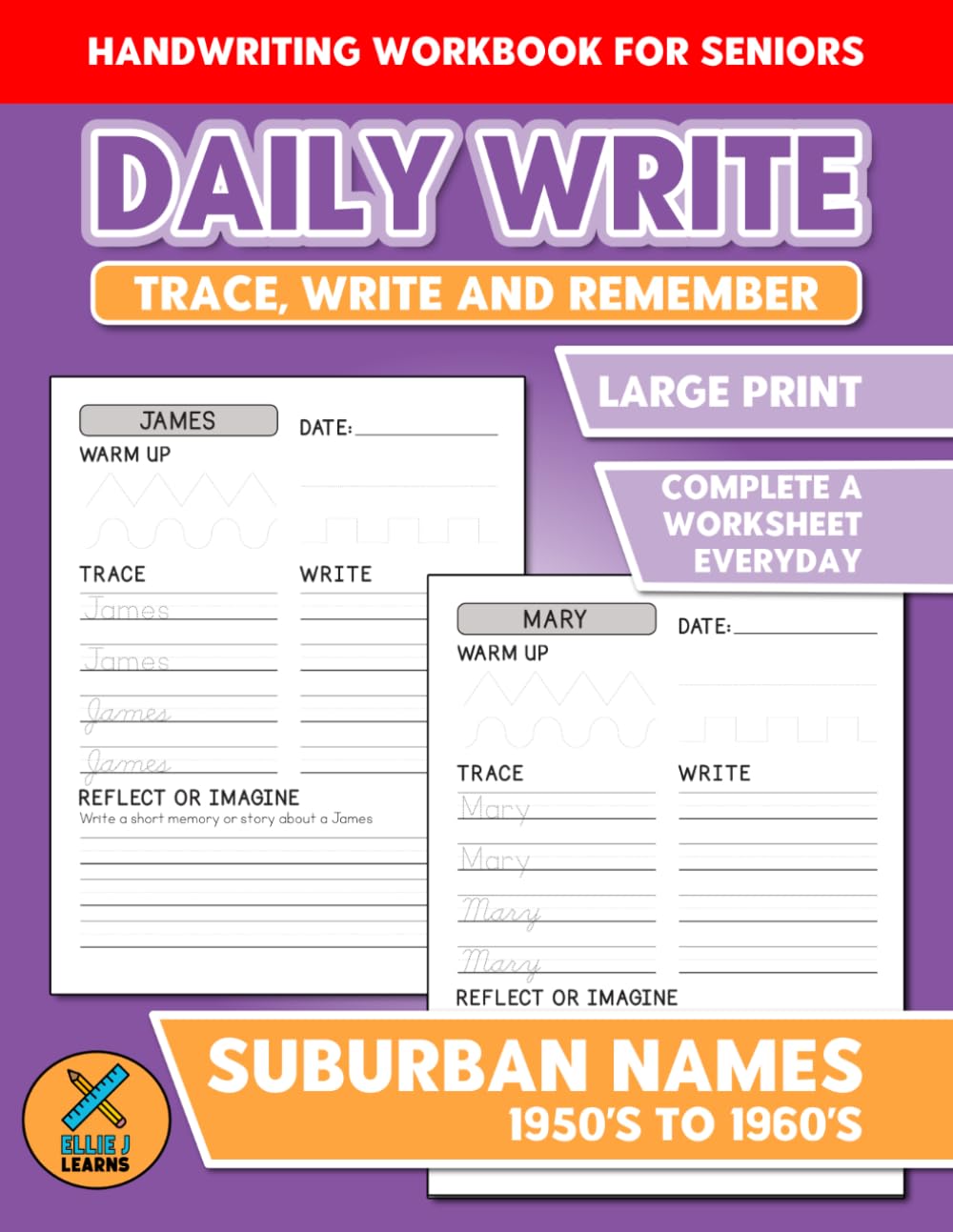 Handwriting Workbook for Seniors - Daily Write: Trace, Write and Remember | Brain Exercise Activities | Suburban Names 1950's to 1960's