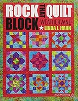 Rock That Quilt Block: Weathervane 160460204X Book Cover
