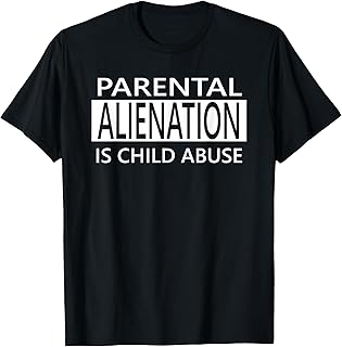 Parental Alienation is Child Abuse Awareness T-Shirt