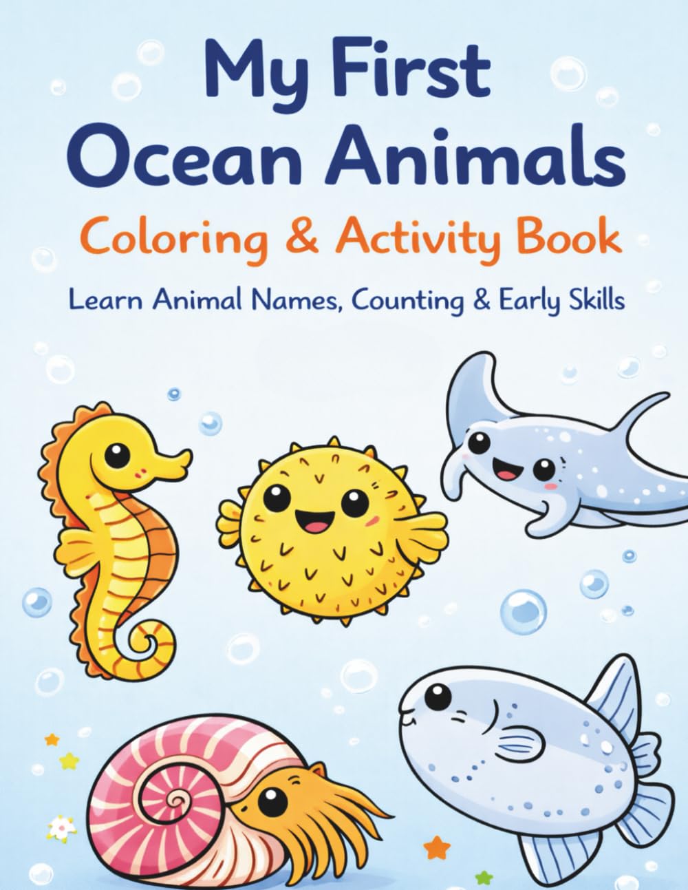 My First Ocean Animals Coloring & Activity Book: Learn Animal Names, Counting & Early Skills (My First Learning Coloring Books)