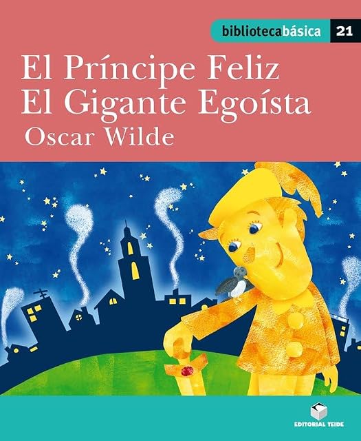 Portada de El Principe Feliz / el Gigante Egoista. Biblioteca Basica 21
