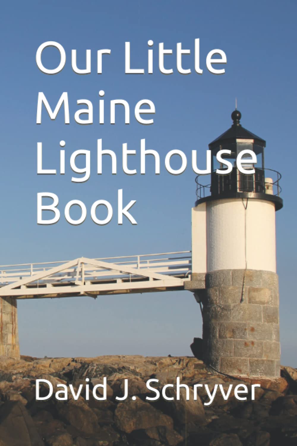 Our Little Maine Lighthouse Book (Our Little Lighthouse