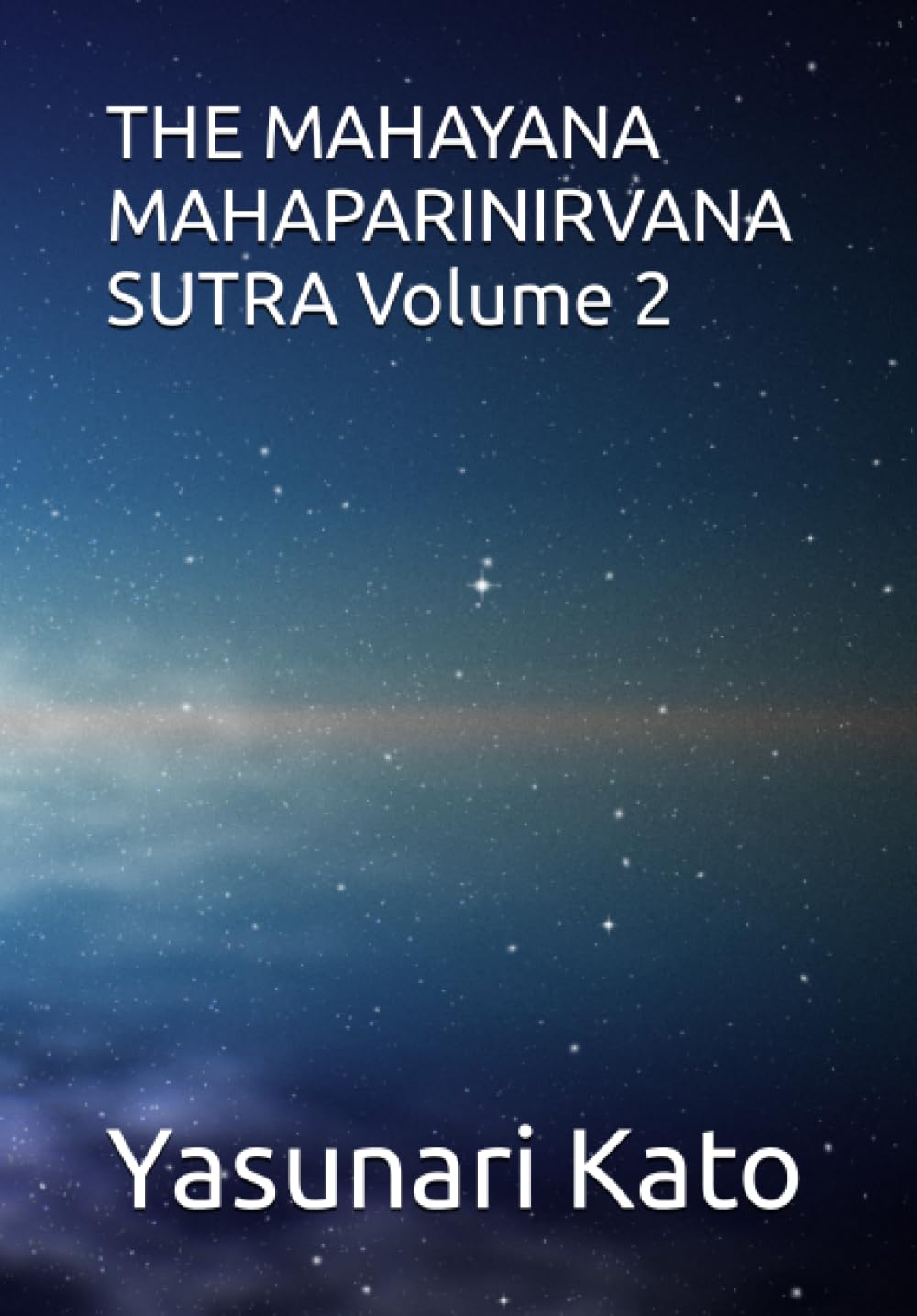 THE MAHAYANA MAHAPARINIRVANA SUTRA Volume 2      Paperback – July 21, 2023