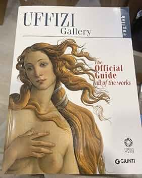 The Uffizi: The Official Guide All of the Works: gloria-fossi