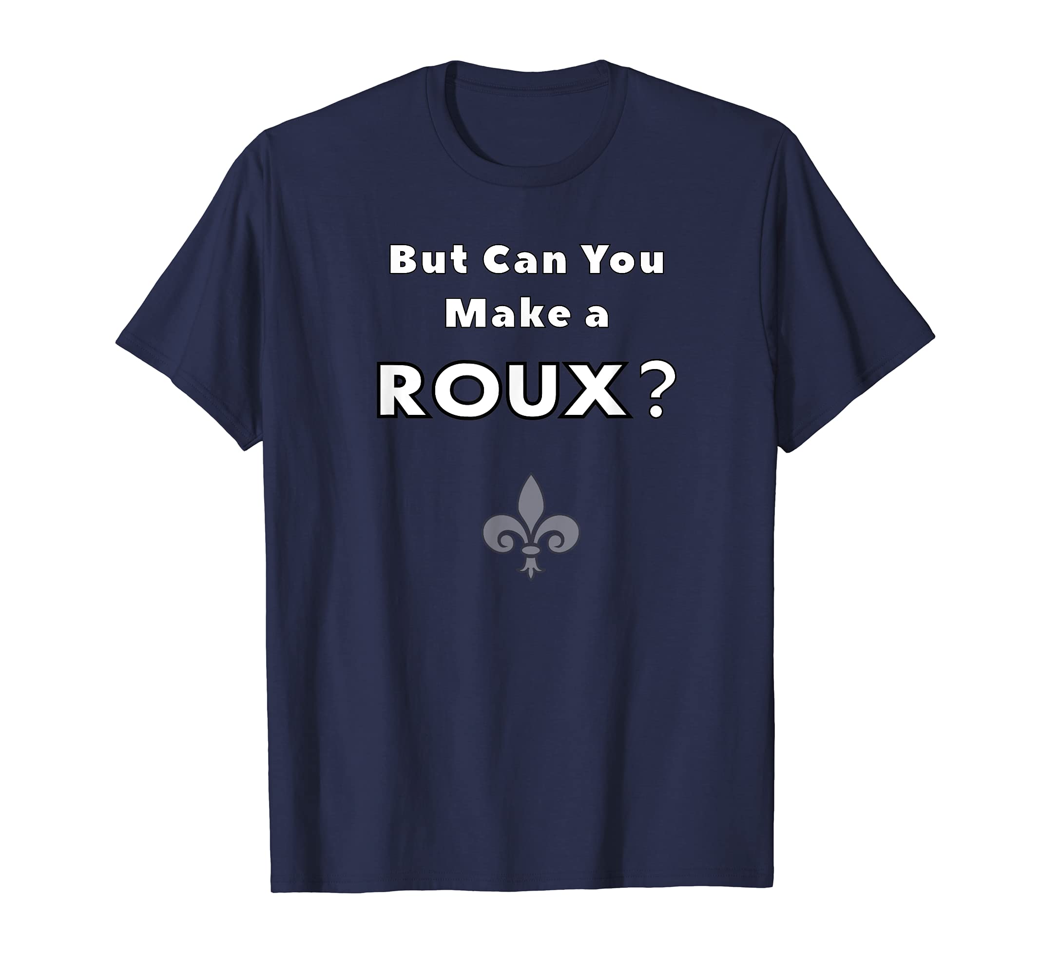 But Can You Make a Roux?