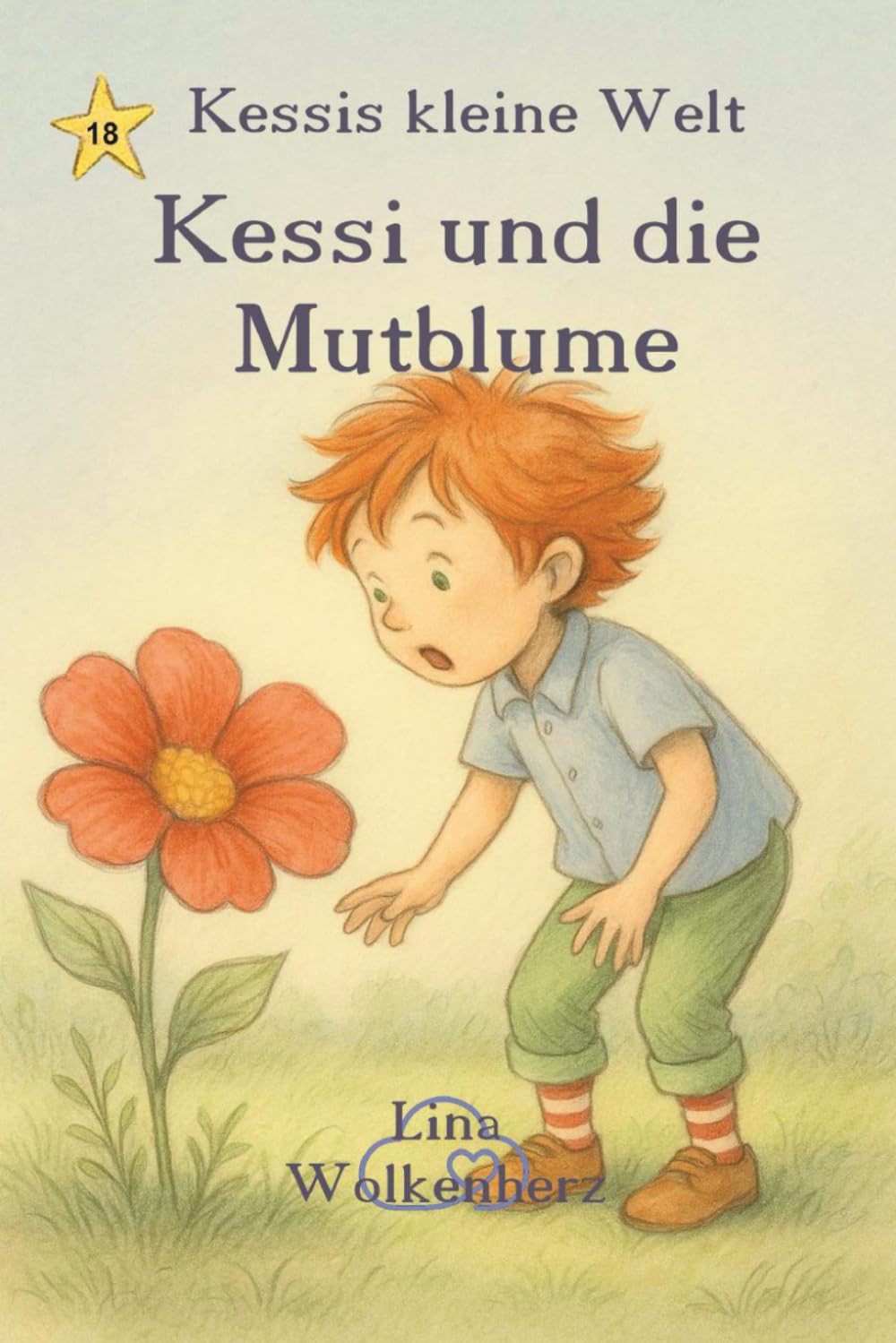 Kessi und die Mutblume: Ein zauberhaftes Kinderbuch über Mut, Selbstvertrauen und Freundschaft – mit liebevollen Illustrationen im nostalgischen Stil der 1950–1970er Jahre (Kessis kleine Welt)