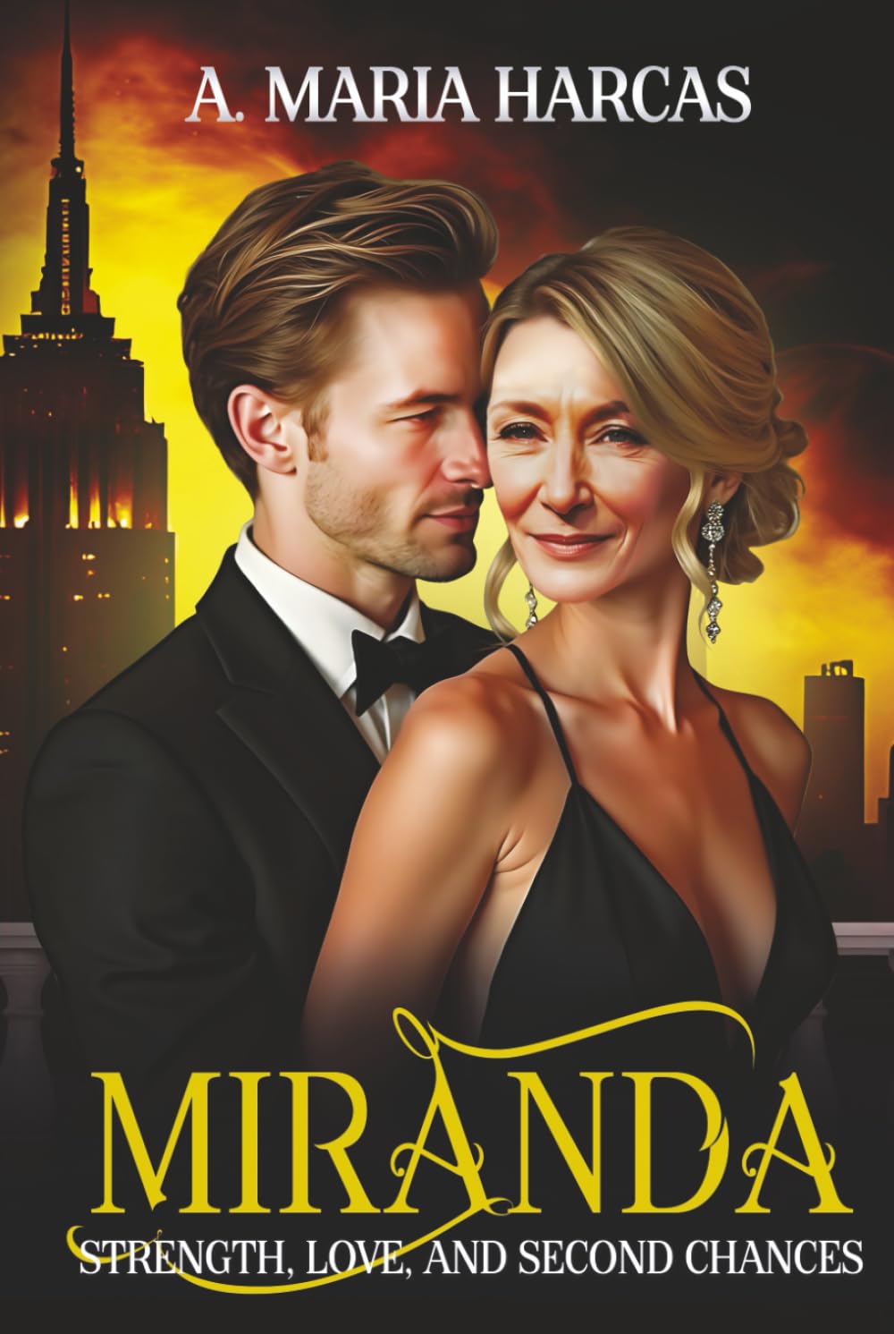Miranda: Strength, Love, and Second Chances - A Feminist's Journey to Rediscovery