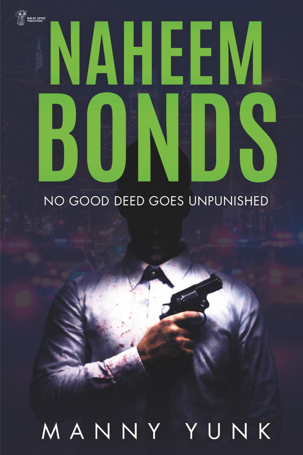 Naheem Bonds: No Good Deed Goes Unpunished