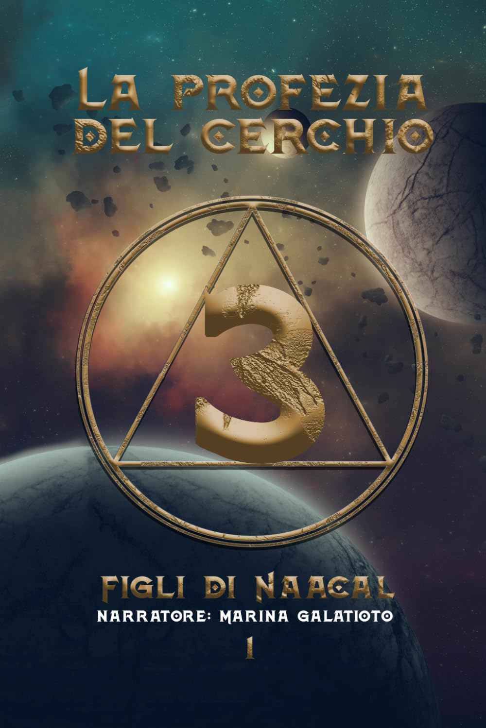 La profezia del cerchio: Figli di Naacal