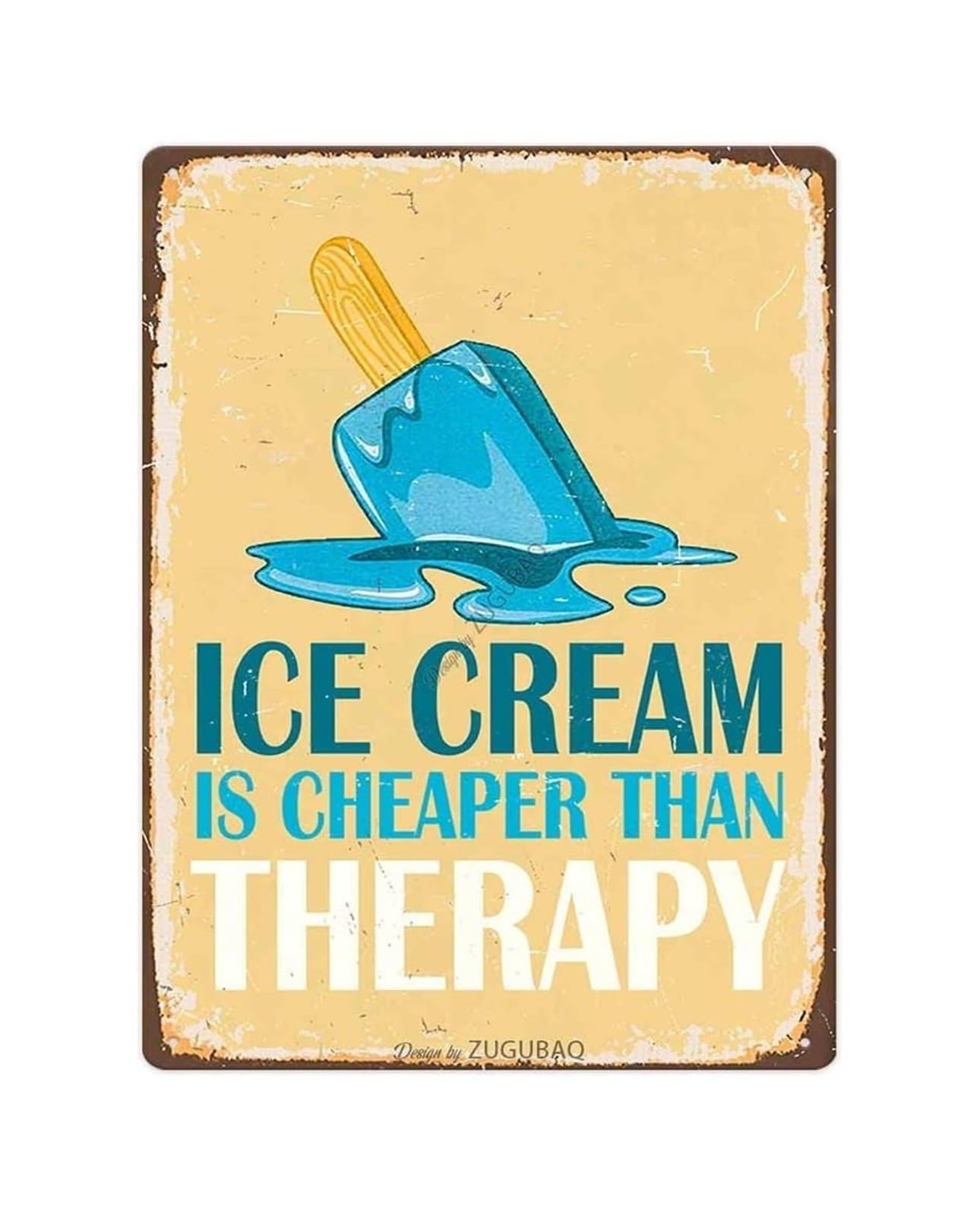 CBQZCHWDKT Mental Health Humor Metal Sign Ice Cream Funny Saying Tin Sign for Wall Office Home Cafe Decor 8 X 12 inch
